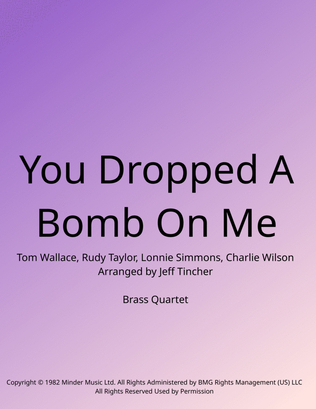 You Dropped A Bomb On Me