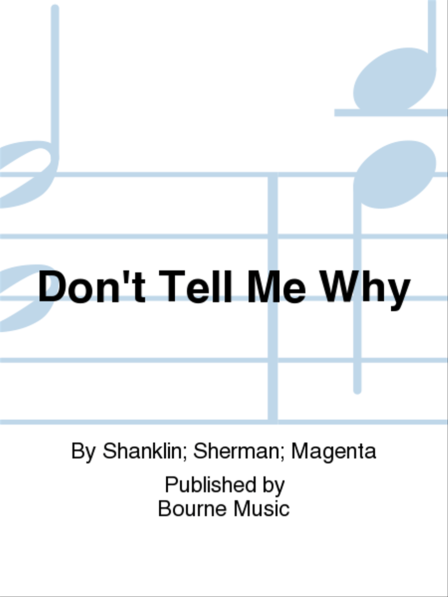 Don't Tell Me Why Voice Solo - Sheet Music