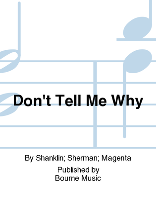 Book cover for Don't Tell Me Why