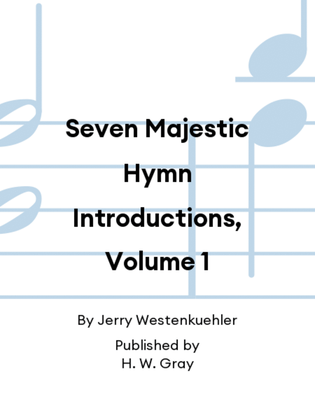 Book cover for Seven Majestic Hymn Introductions, Volume 1