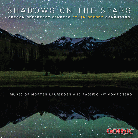 Shadows on the Stars - Music of Morten Lauridsen and Pacific NW Composers