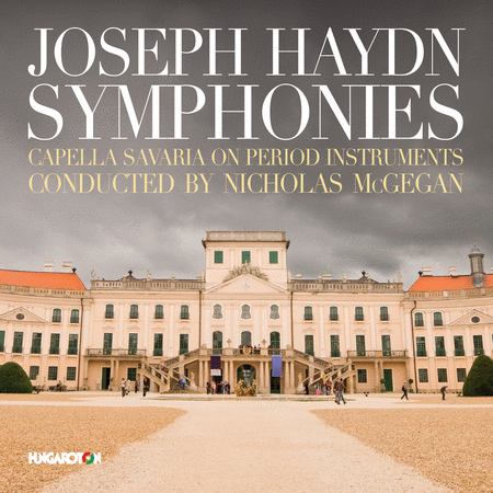 Capella Savaria: Haydn Symphonies