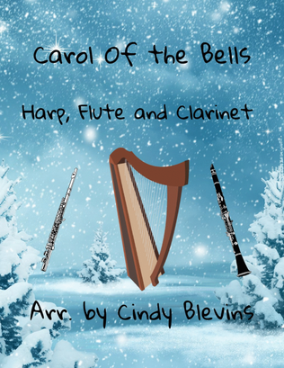 Carol of the Bells, for Harp, Flute and Clarinet