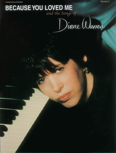 Diane Warren Because Yopu Loved Me And The Songs Of Volume 3