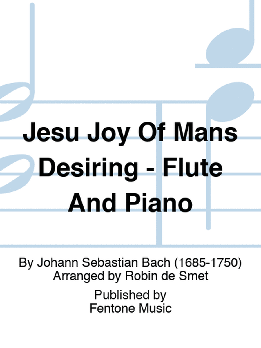 Jesu Joy Of Mans Desiring - Flute And Piano