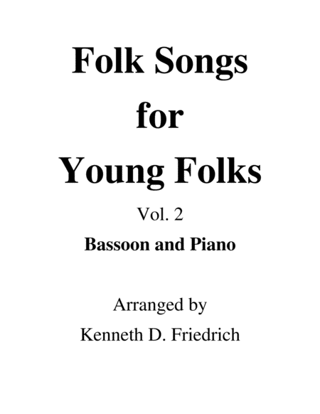 Folk Songs for Young Folks, Vol. 2 - bassoon and piano image number null
