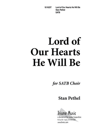 Book cover for Lord of Our Hearts, He Will Be