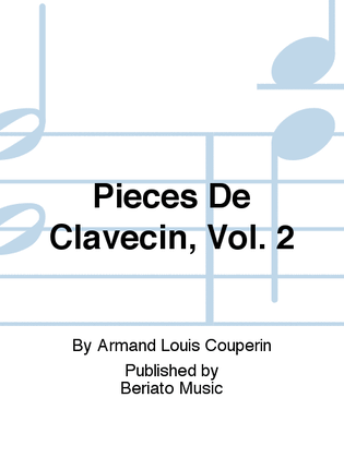 Book cover for Pieces De Clavecin, Vol. 2