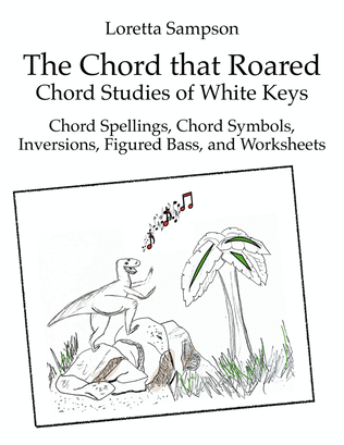 The Chord that Roared: Teach Yourself - Chord Study for White Major Keys