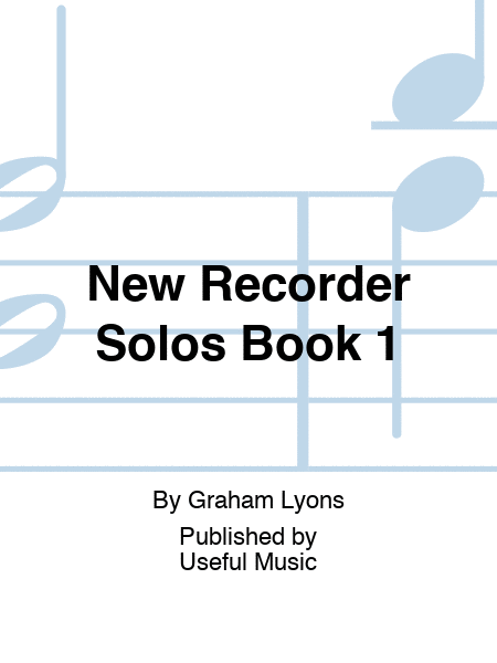 New Recorder Solos Book 1