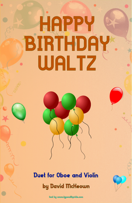 Happy Birthday Waltz, for Oboe and Violin Duet