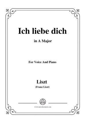 Liszt-Ich liebe dich in A Major,for Voice and Piano