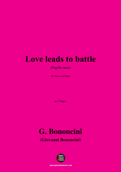 G. Bononcini-Love leads to battle(Pupille nere),in F Major