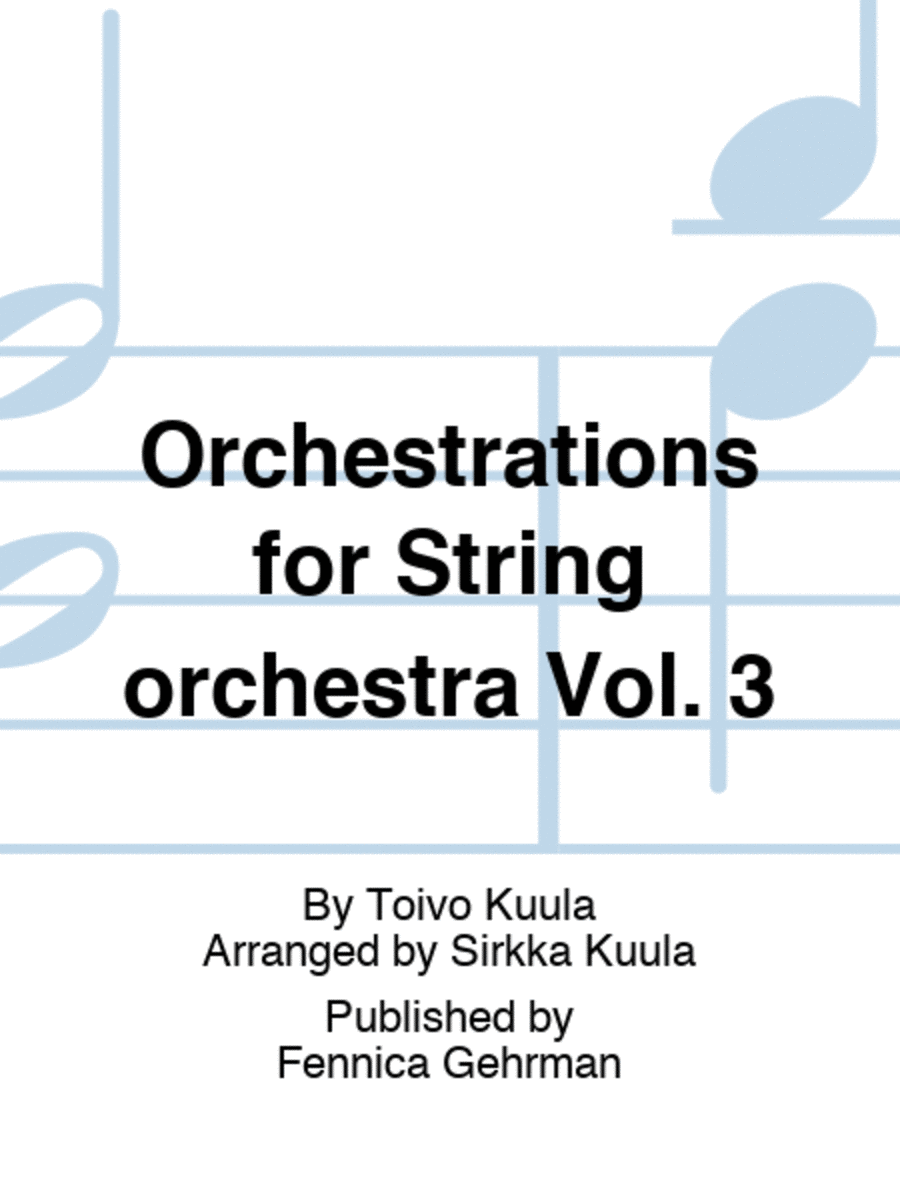 Orchestrations for String orchestra Vol. 3
