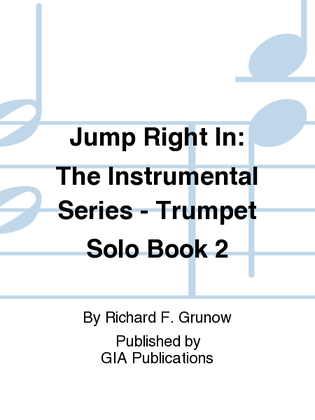 Jump Right In: Solo Book 2 - Trumpet