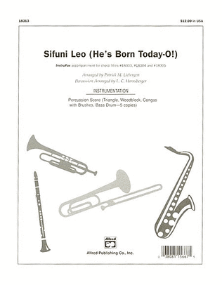 Sifuni Leo! (He's Born Today-O!)