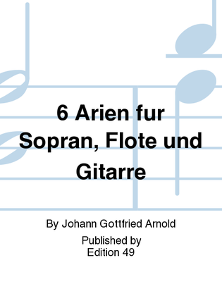 Book cover for 6 Arien fur Sopran, Flote und Gitarre