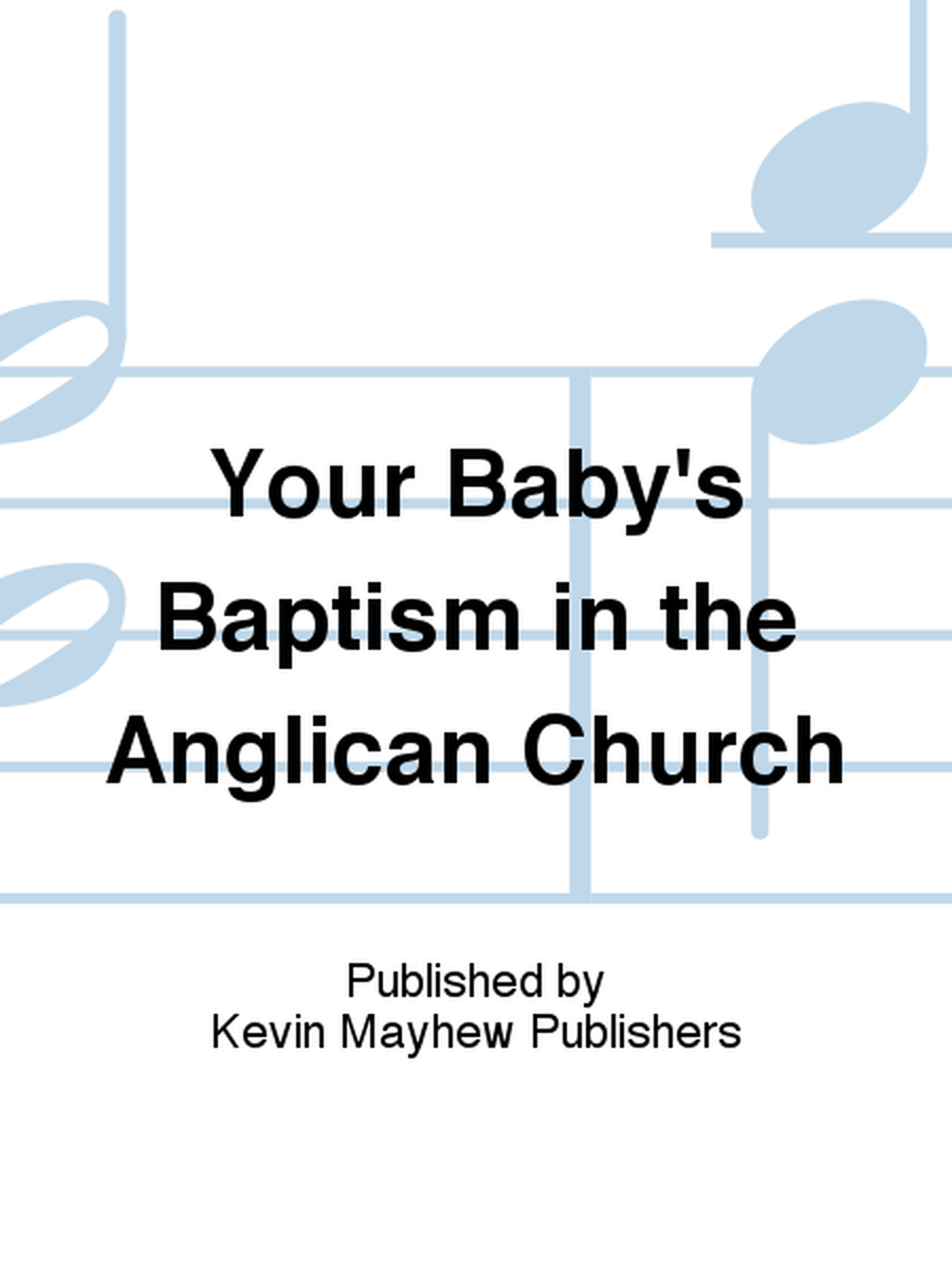 Your Baby's Baptism in the Anglican Church