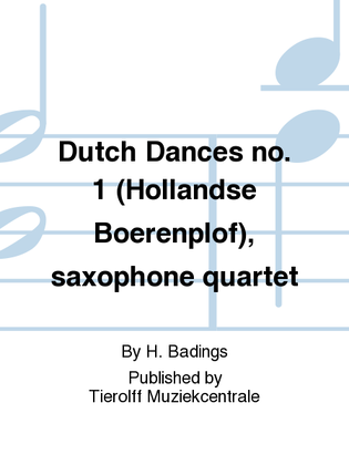 Hollandse Boerenplof/Dutch Dances No.1, Saxophone Quartet