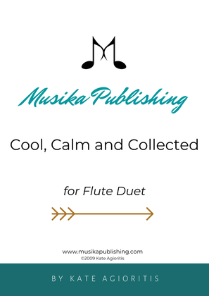 Cool Calm and Collected - For Flute Duet