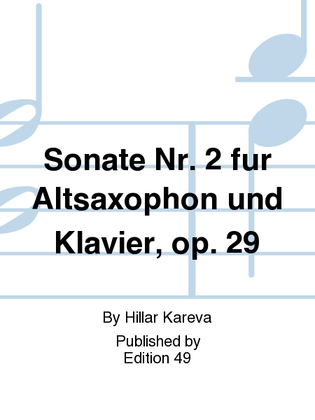 Book cover for Sonate Nr. 2 fur Altsaxophon und Klavier, op. 29