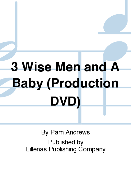 3 Wise Men and A Baby (Production DVD)
