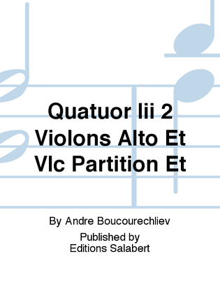 Book cover for Quatuor Iii 2 Violons Alto Et Vlc Partition Et
