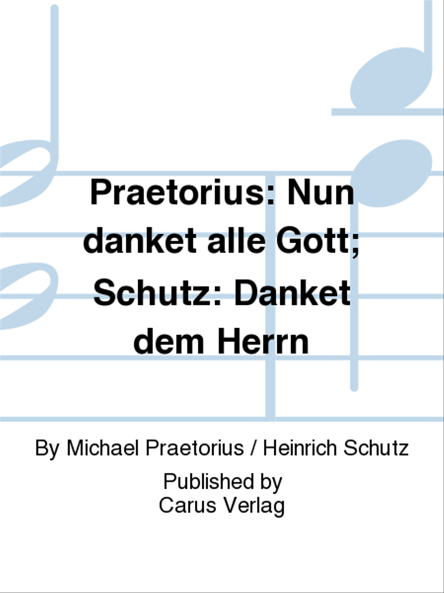 Praetorius: Nun danket alle Gott; Schutz: Danket dem Herrn Score scores gallery preview page 1