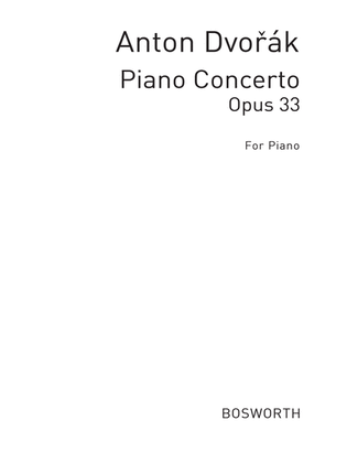 Antonin Dvorak: Piano Concerto Op.33