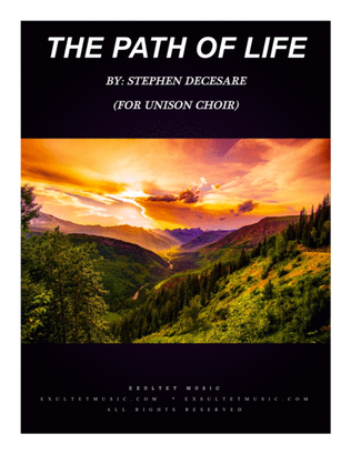 The Path Of Life (Psalm 16) (for Unison Choir)