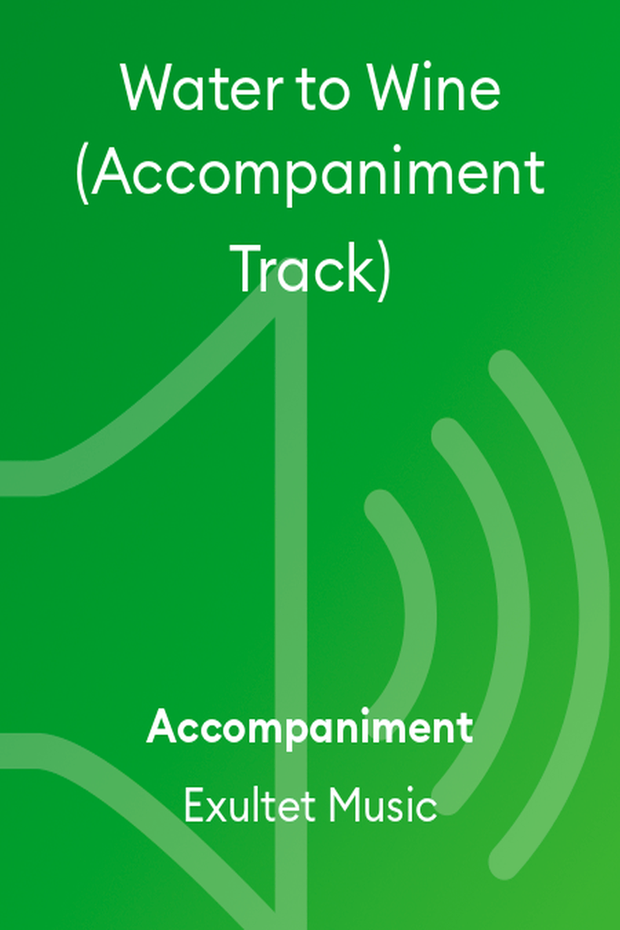 Water to Wine (Accompaniment Track) Choir scores gallery preview page 1