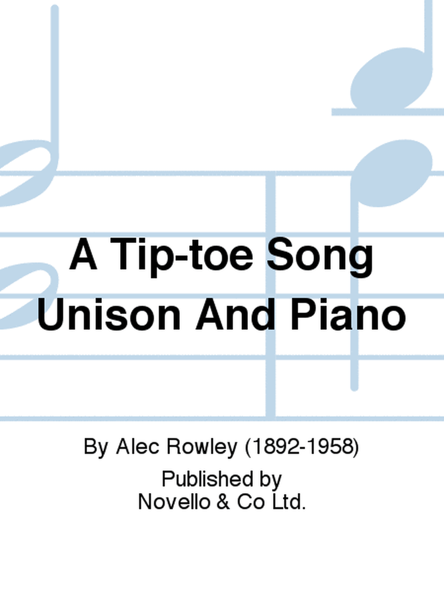 A Tip-toe Song Unison And Piano
