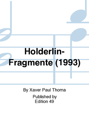 Holderlin-Fragmente (1993)