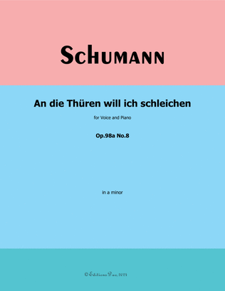 Book cover for An die Thuren will ich schleichen, by Schumann, Op.98a No.8, in a minor