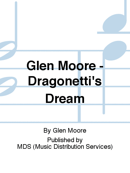Glen Moore - Dragonetti's Dream