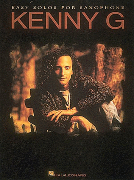 Kenny G: Easy Solos For Saxophone