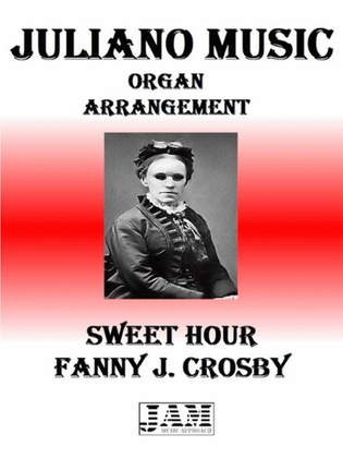 SWEET HOUR - FANNY J. CROSBY (HYMN - EASY ORGAN)