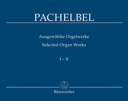 Ausgewahlte Orgelwerke, Band 1-10