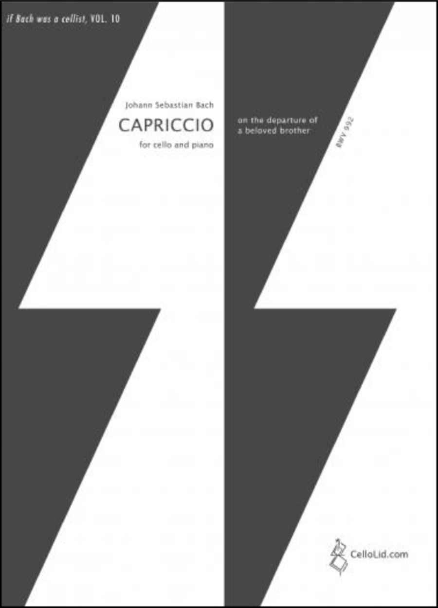 If Bach was a cellist, Vol.10 - Capriccio