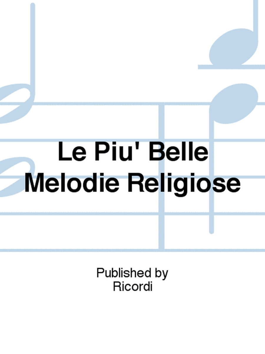 Le Piu' Belle Melodie Religiose