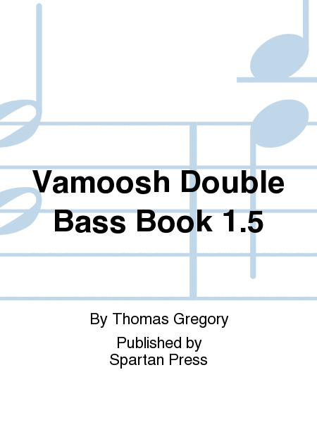 Vamoosh Double Bass Book 1.5