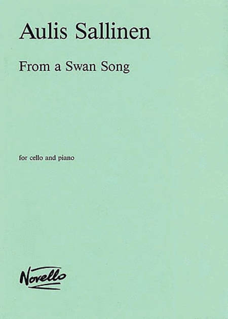 Aulis Sallinen: From A Swan Song Op.67