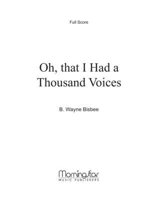 Book cover for Oh, That I Had a Thousand Voices (Full Score)
