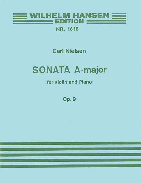 Carl Nielsen: Sonata in A major for Violin and Piano Op.9