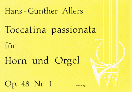 Toccatina passionata für Horn und Orgel op. 48,1 (1989)