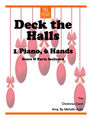Deck the Halls Piano (1 Piano, 6 Hands)
