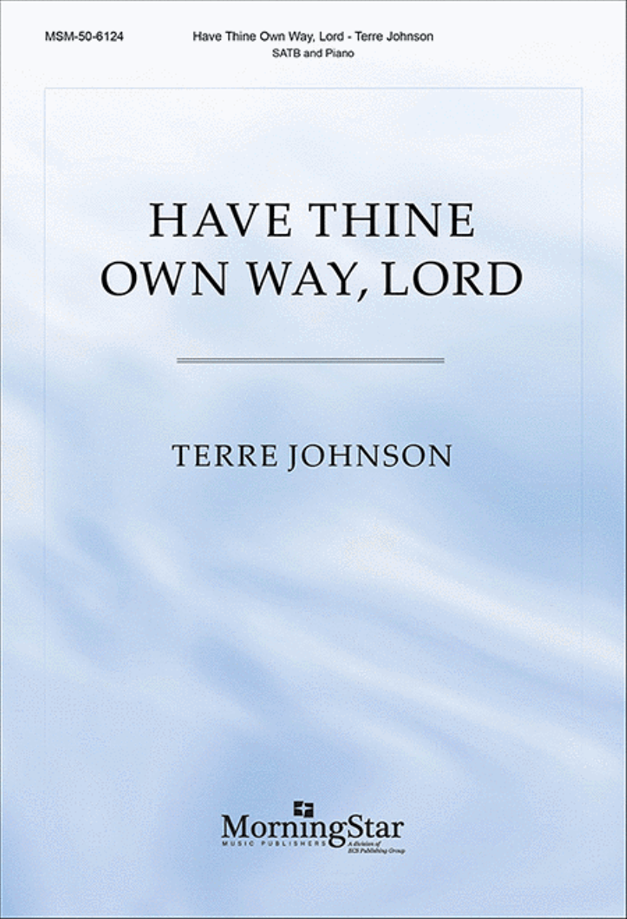Have Thine Own Way, Lord 4-Part scores gallery preview page 1
