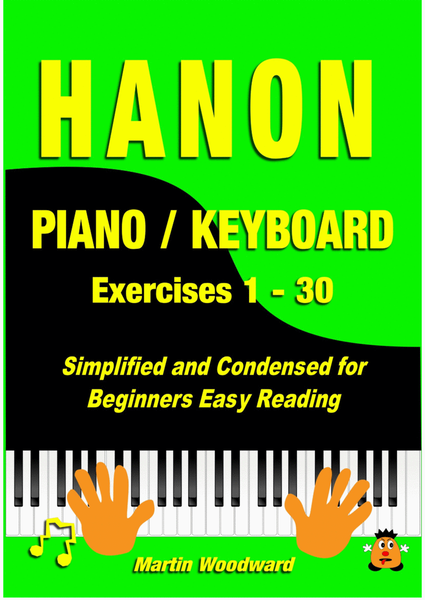 Hanon Piano / Keyboard Exercises 1 - 30 Condensed and Simplified for Beginners Easy Reading image number null