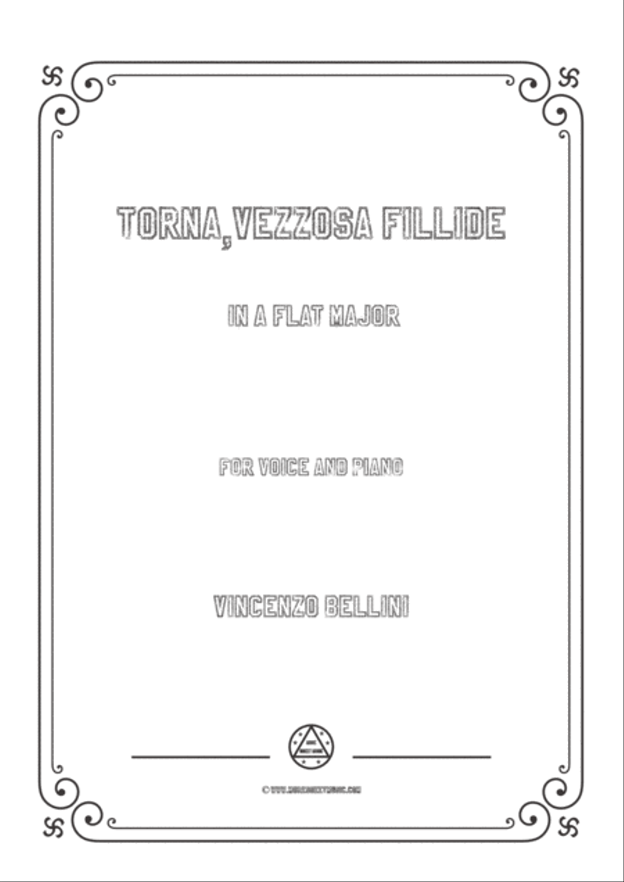Bellini-Torna,vezzosa fillide in A flat Major,for voice and piano Voice Solo scores gallery preview page 1