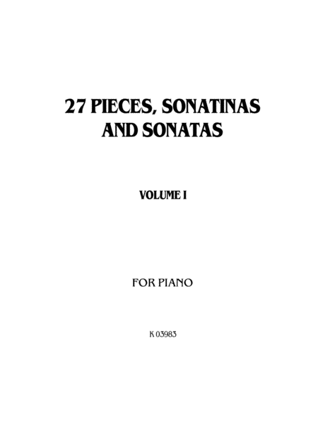 Sonatina Album -- 27 Pieces, Sonatinas and Sonatas, Volume 1
